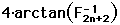 pi = 4*arctan(1/F(2n+2))